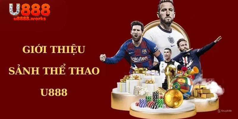 Một số sảnh cược đẳng cấp có mặt tại thể thao U888